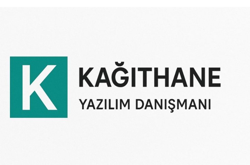 Kağıthane Yazılım Danışmanı