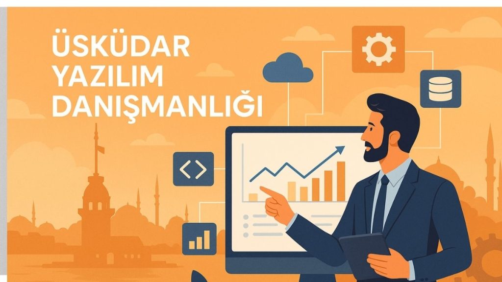 Üsküdar Yazılım Danışmanlığı
