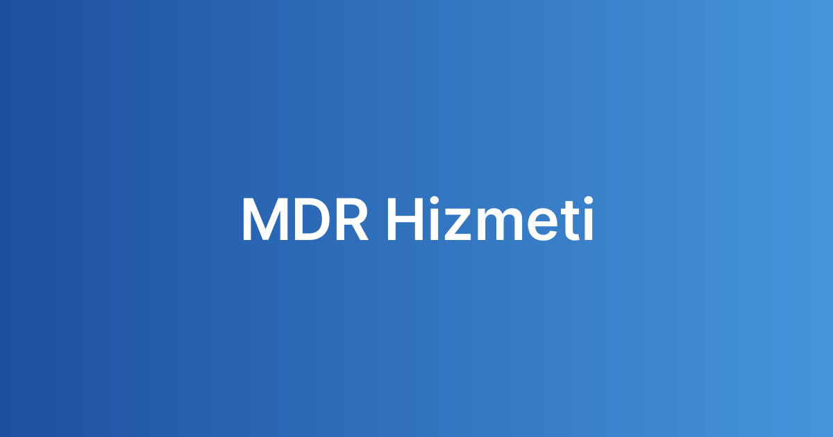 MDR Hizmeti