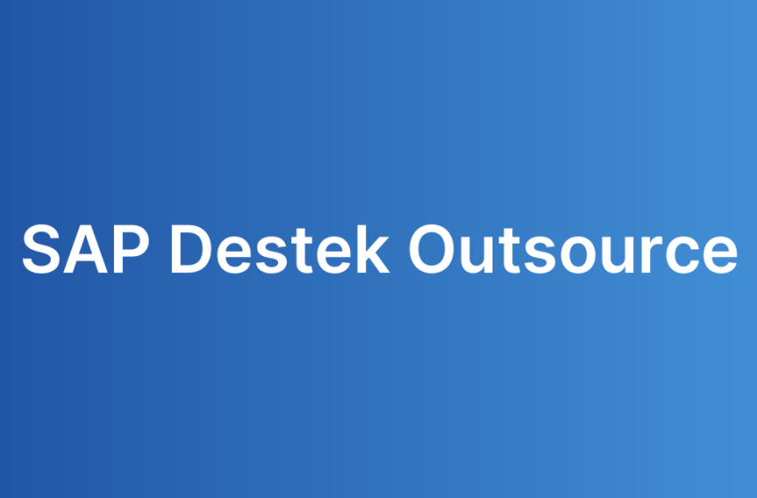 SAP Destek Outsource