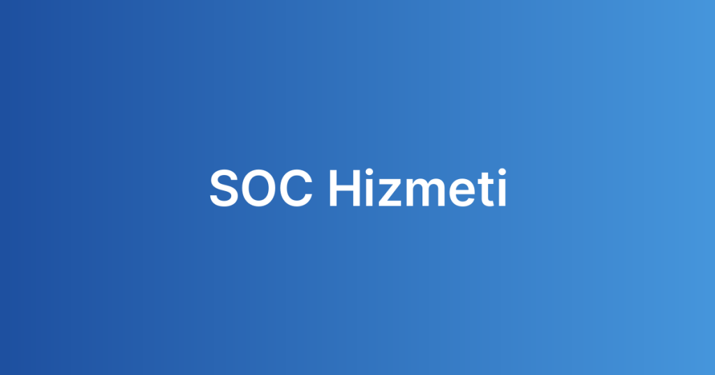 SOC Hizmeti