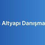 Aws Altyapı Danışmanlığı