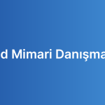 Cloud Mimari Danışmanlığı