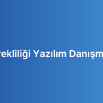 İş Sürekliliği Yazılım Danışmanlığı