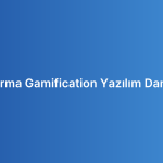 Oyunlaştırma Gamification Yazılım Danışmanlığı