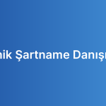 Teknik Şartname Danışmanı