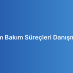 Yazılım Bakım Süreçleri Danışmanlığı